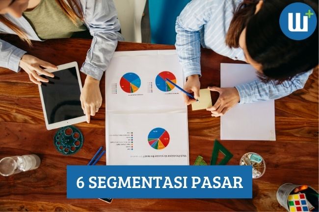 Berikut 6 Segmentasi Pasar yang Harus Kamu Tahu!